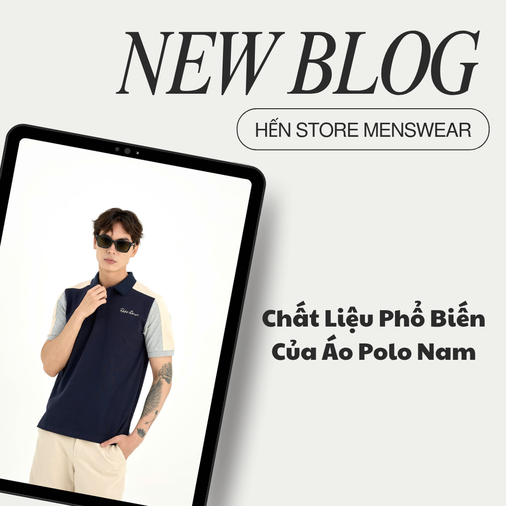 Chất Liệu Phổ Biến Của Áo Polo Nam