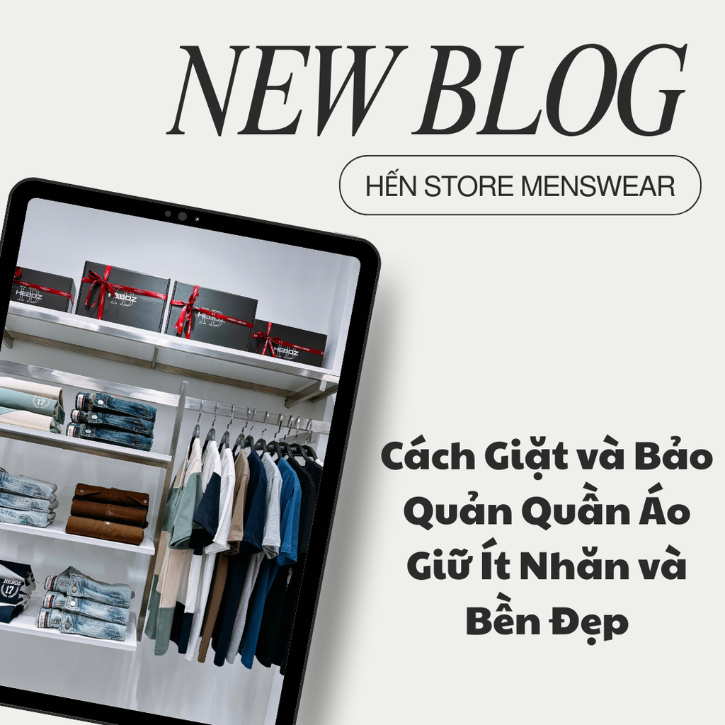 Cách Giặt và Bảo Quản Quần Áo Ít Nhăn và Bền Đẹp