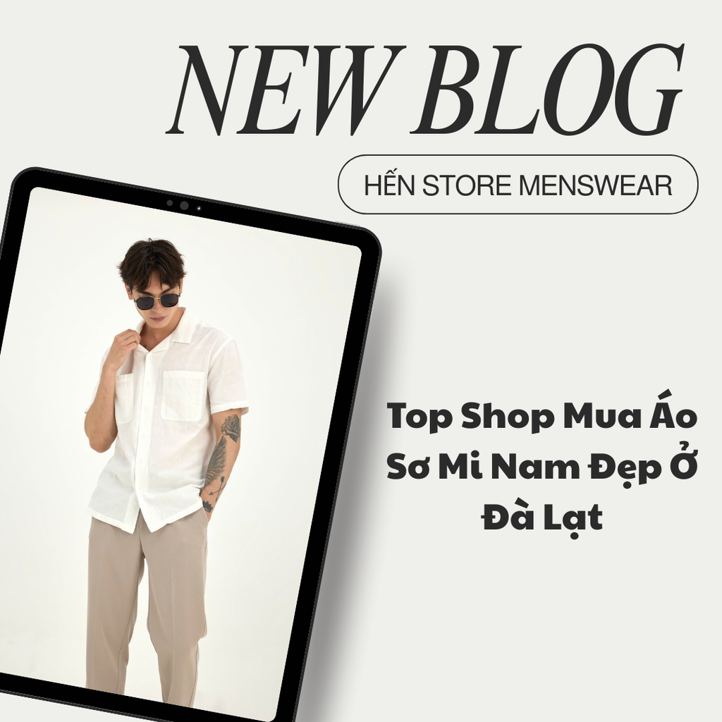 Top Shop Mua Áo Sơ Mi Nam Đẹp Ở Đà Lạt