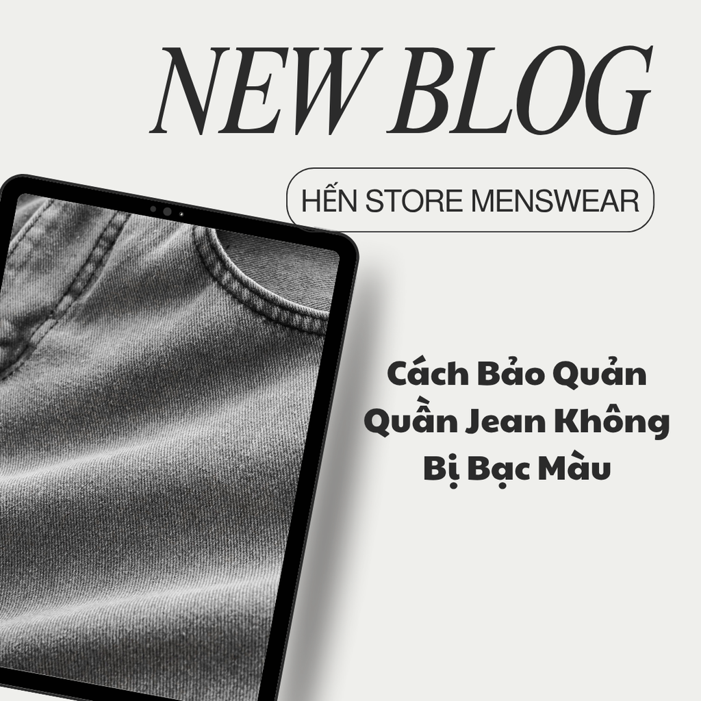 Cách Bảo Quản Quần Jean Không Bị Bạc Màu