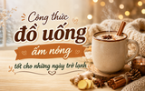 Công Thức Đồ Uống Ấm Nóng Tốt Cho Những Ngày Trở Lạnh