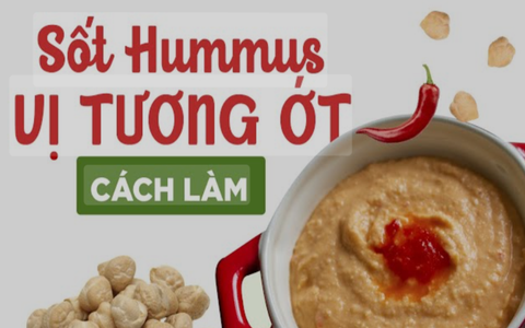 Cách làm sốt hummus vị tương ớt