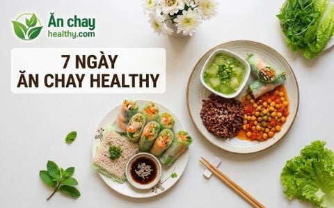 THỰC ĐƠN 7 NGÀY ĂN CHAY HEALTHY CÙNG EMMA