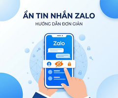 Cách ẩn tin nhắn Zalo trên điện thoại và Laptop hiệu quả