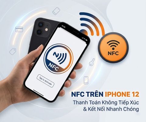 Cách bật NFC trên iPhone 12 đơn giản và hiệu quả