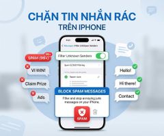 Cách chặn tin nhắn rác trên iPhone nhanh chóng và hữu ích