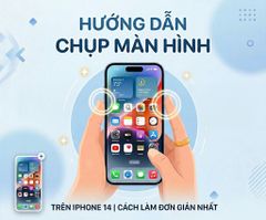 Cách Chụp Màn Hình iPhone 14 Nhanh Chóng, Dễ Thực Hiện