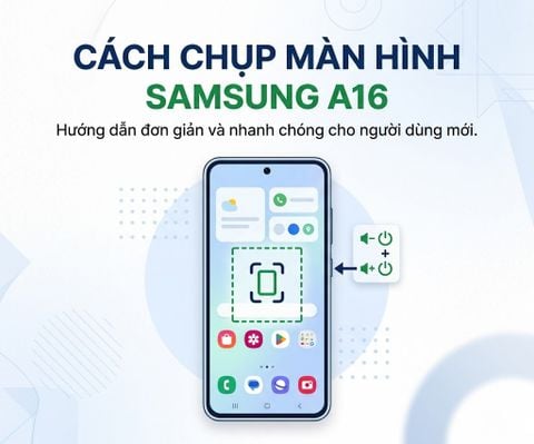 Cách Chụp Màn Hình Samsung A16 Đơn Giản, Tiện Lợi
