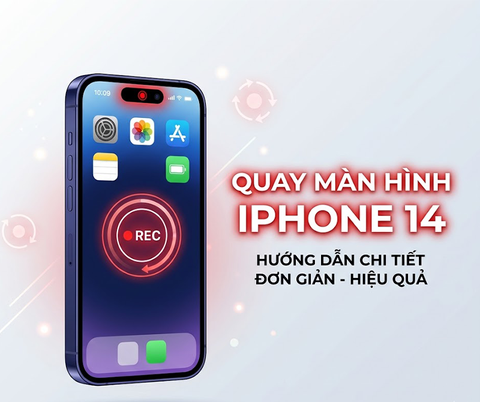 Chi tiết cách quay màn hình iPhone 14 mới nhất 2026