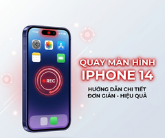 Chi tiết cách quay màn hình iPhone 14 mới nhất 2026
