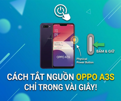Cách Tắt Nguồn Oppo A3S Nhanh Chóng, Hiệu Quả
