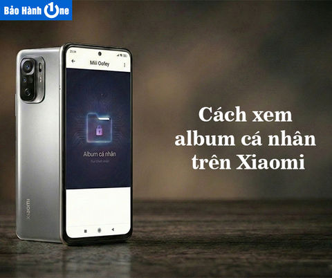 Cách xem Album cá nhân trên Xiaomi đơn giản ít người biết