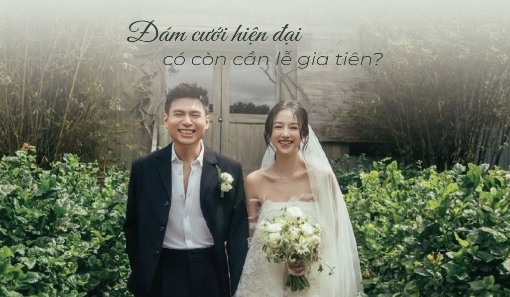 Đám cưới hiện đại Việt Nam có còn cần lễ gia tiên truyền thống?