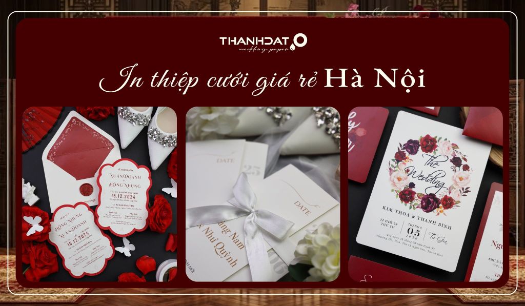In Thiệp Cưới Giá Rẻ Hà Nội Đẹp, Chất Lượng | Thiệp Cưới Thành Đạt