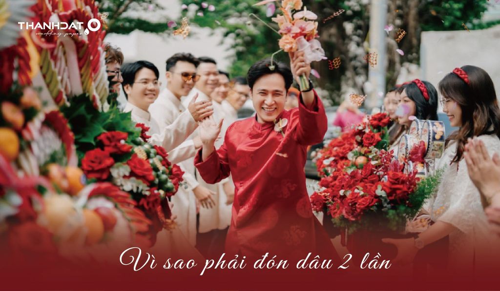 Những điều cần biết vì sao phải đón dâu 2 lần?