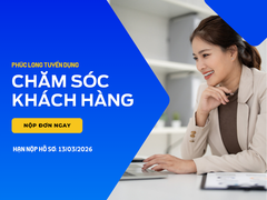 TUYỂN DỤNG: Nhân viên chăm sóc khách hàng làm việc tại Hà Nội