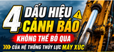 4 DẤU HIỆU CẢNH BÁO KHÔNG THỂ BỎ QUA CỦA HỆ THỐNG THỦY LỰC