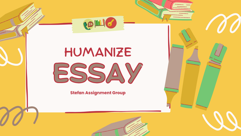 Humanize Essay Có Thật Sự Hiệu Quả? Sự Thật Sinh Viên Cần Biết