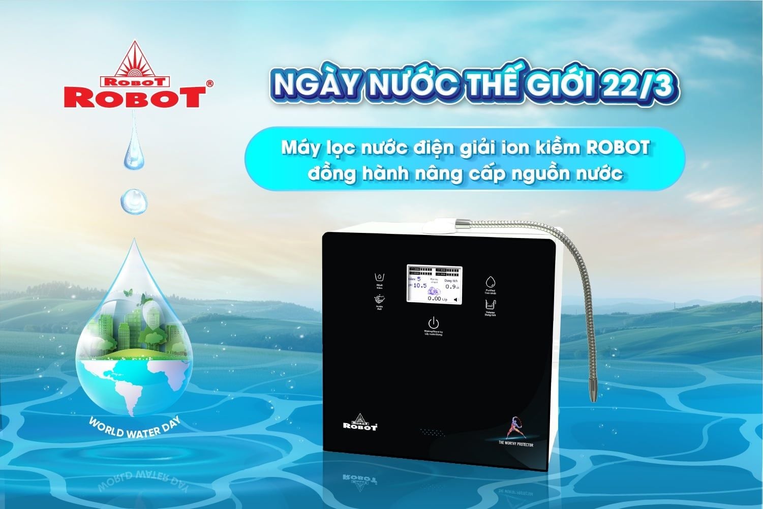 Ngày Nước Thế Giới 22/3: Máy lọc nước điện giải ion kiềm ROBOT đồng hành nâng cấp nguồn nước