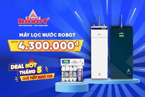 DEAL HOT THÁNG 5 – GIÁ TỐT KHÓ TIN | Máy lọc nước ROBOT chỉ từ 4.300.000, Quà tặng lên đến 590.000đ