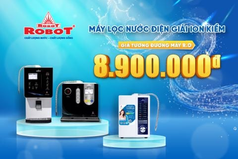 Tháng 5 rực rỡ – Ưu đãi hết cỡ | Máy lọc nước điện giải ion kiềm ROBOT giá bùng nổ chỉ từ 8.900.000đ, quà tặng đến 4.420.000đ