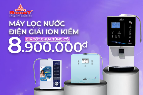 Mừng Ngày Quốc tế Phụ Nữ 8/3 & ROBOT được cấp bằng Độc Quyền Sáng Chế | Máy lọc nước điện giải ion kiềm chỉ từ 8.900.000đ