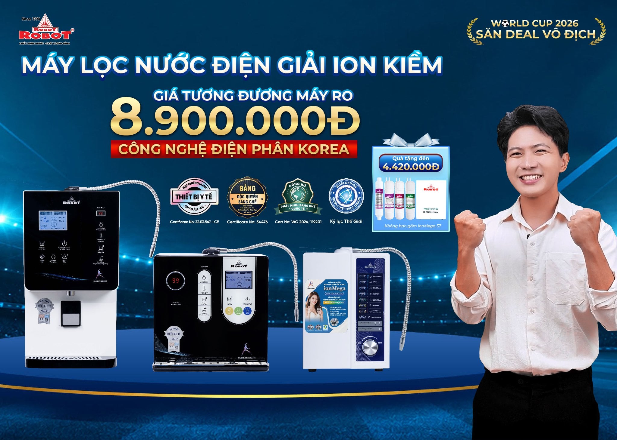 WORLD CUP 2026 – SĂN DEAL VÔ ĐỊCH MÁY LỌC NƯỚC ĐIỆN GIẢI ION KIỀM ROBOT CHỈ TỪ 8.900.000Đ