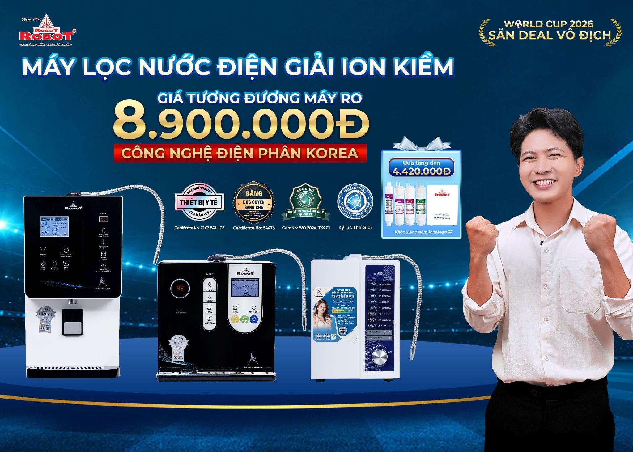 WORLD CUP 2026 – SĂN DEAL VÔ ĐỊCH MÁY LỌC NƯỚC ĐIỆN GIẢI ION KIỀM ROBOT CHỈ TỪ 8.900.000Đ