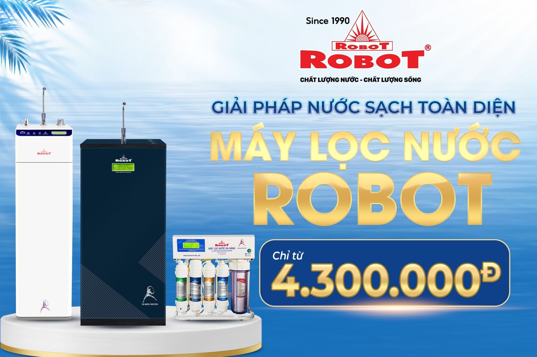 Máy lọc nước ROBOT Tiêu chuẩn châu Âu chỉ từ 4.300.000đ | GIẢI PHÁP NƯỚC SẠCH TOÀN DIỆN