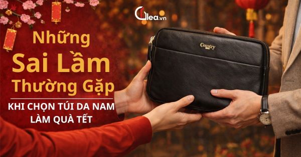 Những sai lầm thường gặp khi chọn túi da nam làm quà Tết