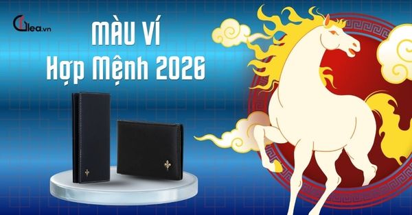 Màu ví hợp mệnh 2026 - Cách lựa chọn giúp năm mới thu hút tài lộc