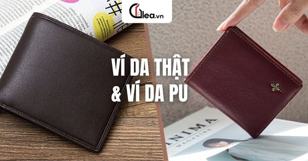 So sánh ví da thật và ví da PU: Nên chọn loại nào?