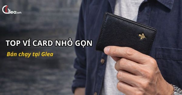 Top ví card nhỏ gọn bán chạy tại Glea