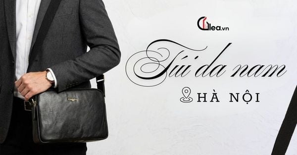 Túi da nam Hà Nội chính hãng mua ở đâu giá tốt, nhiều mẫu đẹp?