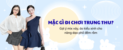 Outfit đi chơi Trung thu – Gợi ý mix váy, áo kiểu xinh cho nàng dạo phố đêm rằm