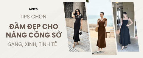Tips chọn đầm đẹp cho nàng công sở – Sang, xinh, tinh tế