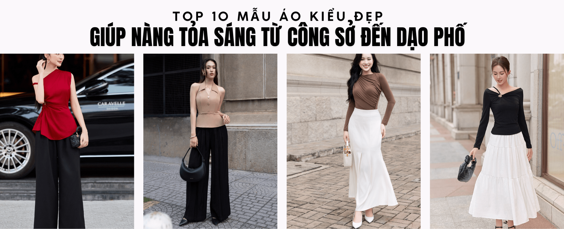 Top 10 Mẫu Áo Kiểu Đẹp 2025 Giúp Nàng Tỏa Sáng