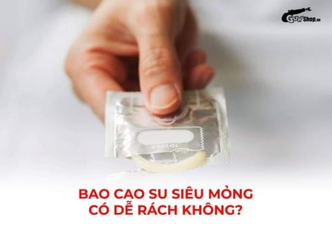 Bao cao su siêu mỏng có dễ rách không? So sánh với dòng bao cao su thông thường