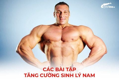 Các bài tập tăng cường sinh lý nam tại nhà hiệu quả rõ rệt