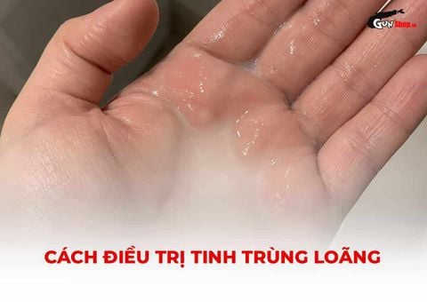 Cách điều trị tinh trùng loãng: Làm gì để tăng cơ hội có con?