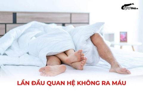 Lần đầu quan hệ không ra máu có phải đã mất trinh không?