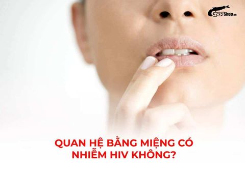 Quan hệ bằng miệng có nhiễm HIV không? Nguy cơ lây nhiễm ra sao?