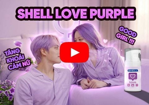 [TVC] Gel bôi trơn tăng khoái cảm Shell Love Purple | Gunshop Việt Nam