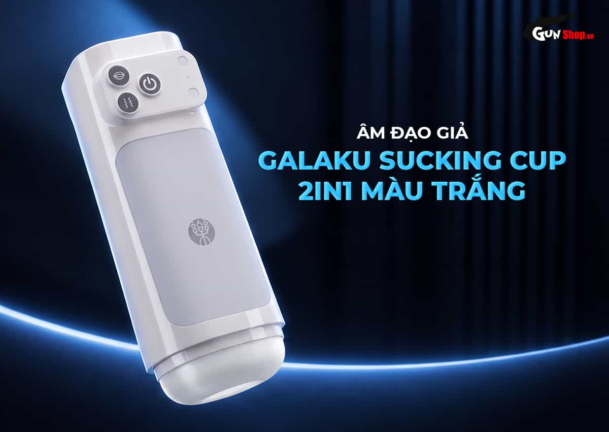Âm đạo giả Galaku Sucking Cup 2in1 màu trắng hiện đại, rung hút nhiều chế độ
