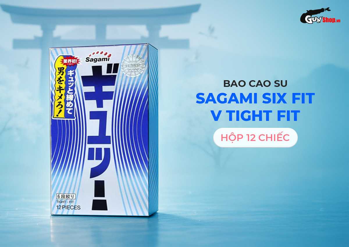 Hướng dẫn cách sử dụng bao cao su Sagami Six Fit V Tight Fit - Hộp 12 cái