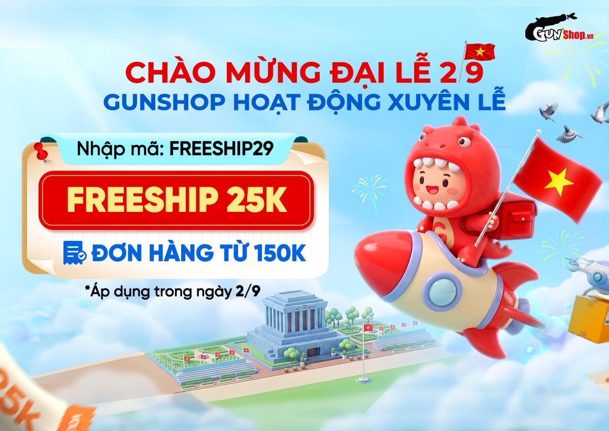 CHÀO MỪNG ĐẠI LỄ 2.9 - GUNSHOP HOẠT ĐỘNG XUYÊN LỄ, FREESHIP 25K ĐƠN HÀNG TỪ 150K