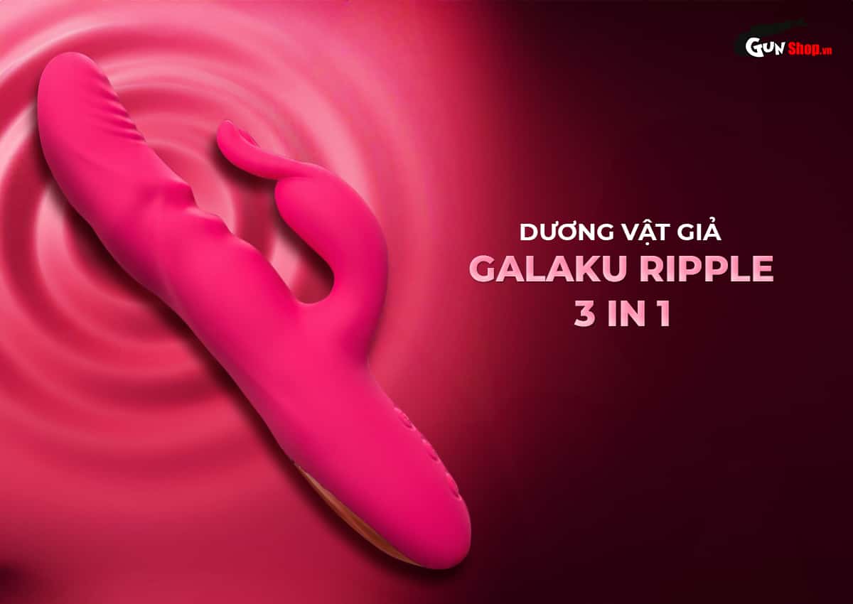 Dương vật giả Galaku Ripple 3 in 1 cao cấp mạnh mẽ