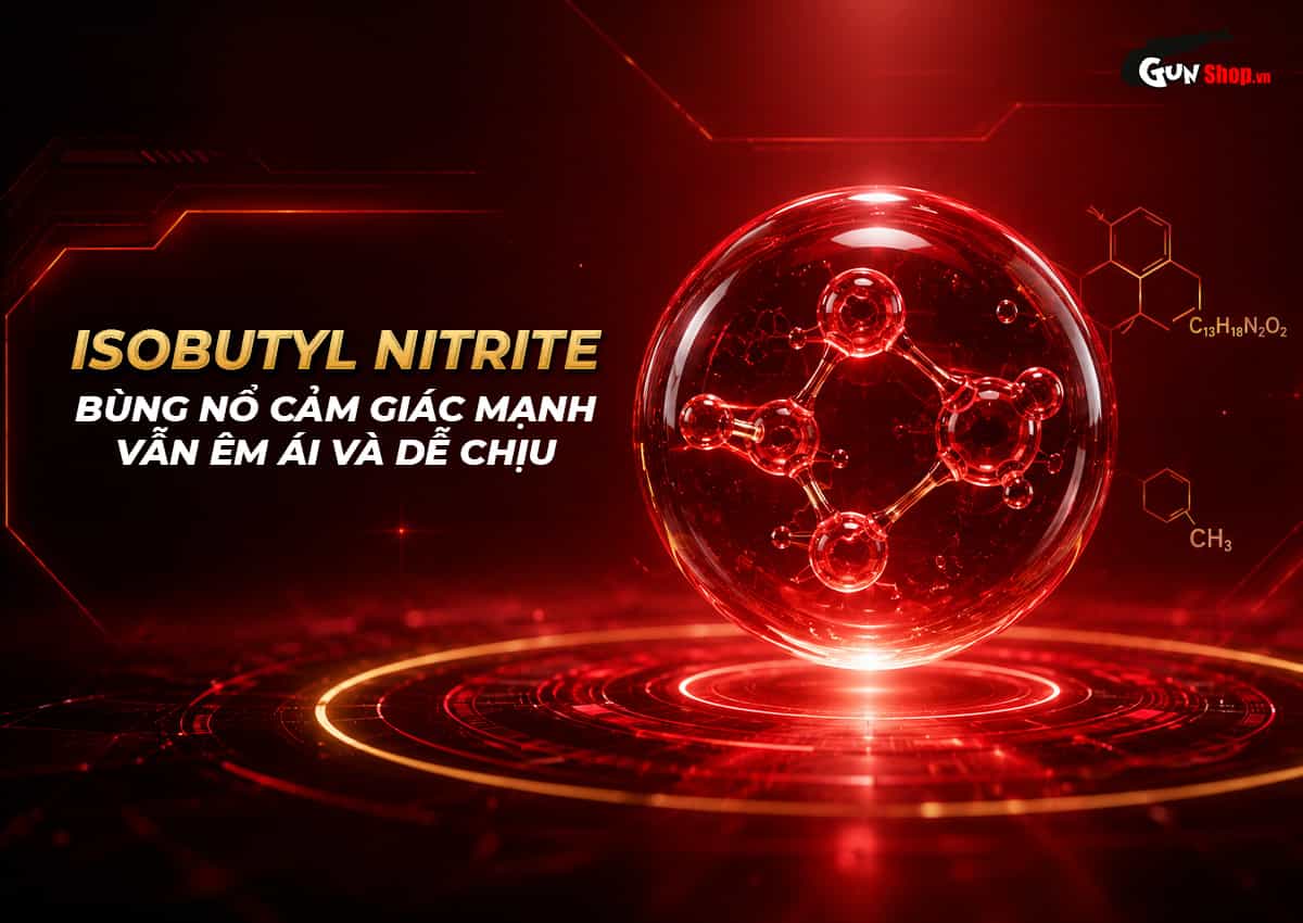 Thành phần Isobutyl Nitrite tinh khiết trong Popper Strenge Raw 10ml