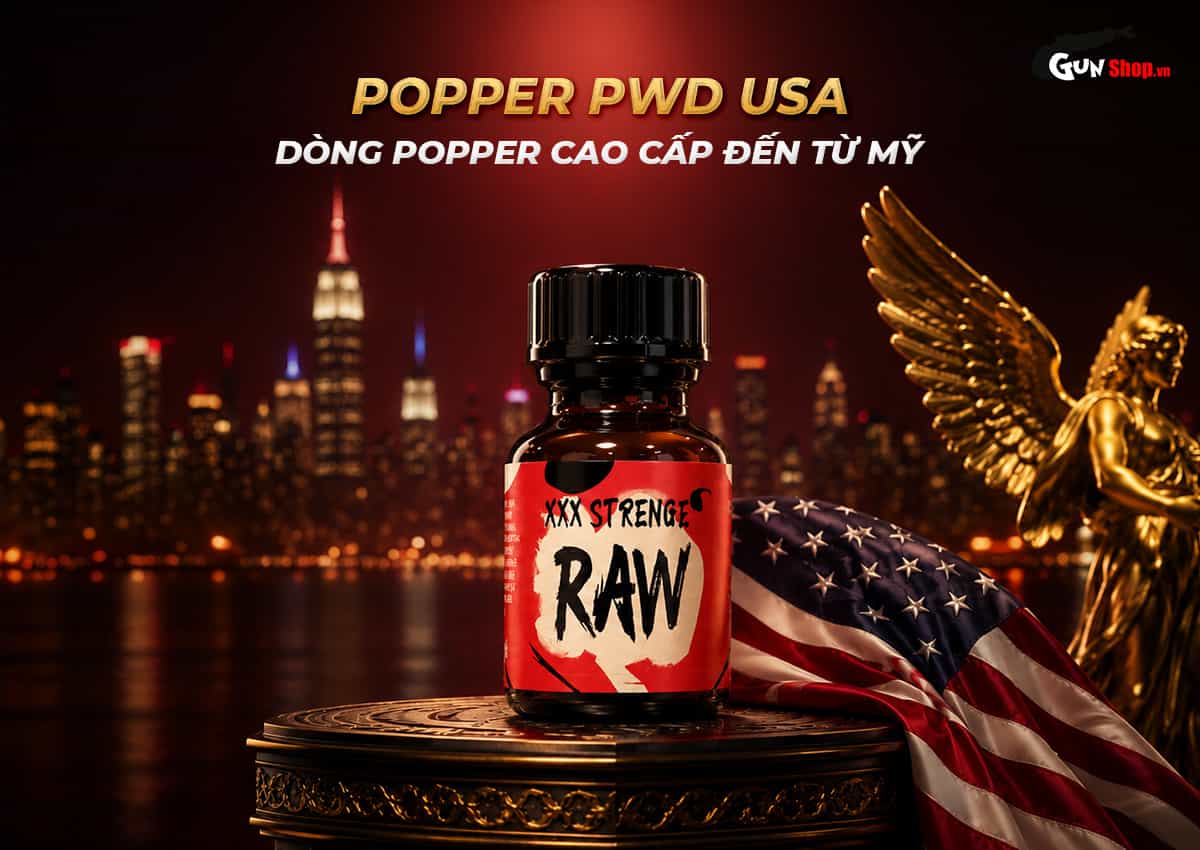 Dòng popper Strenge Raw 10ml nhập khẩu Mỹ chính hãng PWD USA