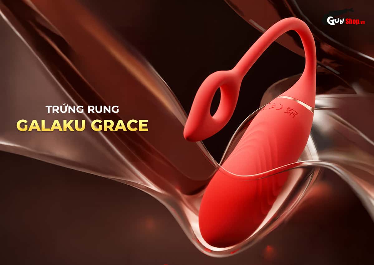 Trứng rung tình yêu Galaku Grace vừa rung vừa thụt cao cấp, sang trọng